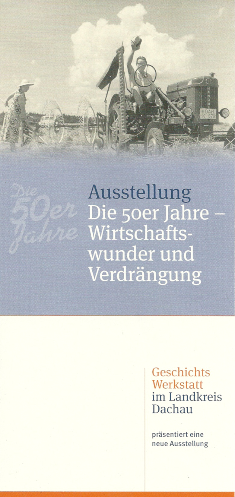 Die 50er Jahre in Haimhausen: Wirtschaftswunder und Verdrängung